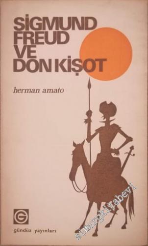 Sigmund Freud ve Don Kişot (3 Perdelik Oyun) -