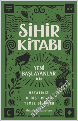 Sihir Kitabı : Hayatınızı Değiştirecek Temel Sihirler -        2025