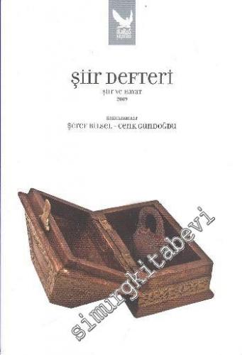 Şiir Defteri: Şiir ve Hayat 2009 -