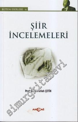 Şiir İncelemeleri: Bütün Eserleri - 6 -