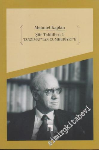 Şiir Tahlilleri 1: Tanzimat'tan Cumhuriyet'e