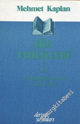 Şiir Tahlilleri 2: Cumhuriyet Devri Türk Şiiri -        1998