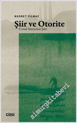 Şiir ve Otorite - Cemal Süreya'nın Şiiri - 2025