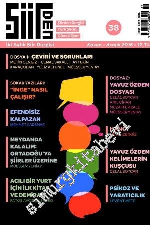 Şiirden İki Aylık Şiir Dergisi - Dosya: Çeviri ve Sorunları - Sayı: 38      Kasım - Aralık