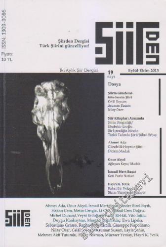 Şiirden İki Aylık Şiir Dergisi - Dosya: Şiirin Gündemi - Şiir Kitapları Arasında - Ahmet Ada - Onur Akyıl - İsmail Mert Başat - Hayri K. Yetik - Sayı: 19    3  Eylül - Ekim