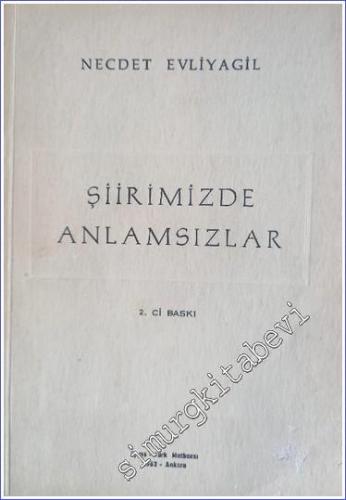 Şiirimizde Anlamsızlar -        1962