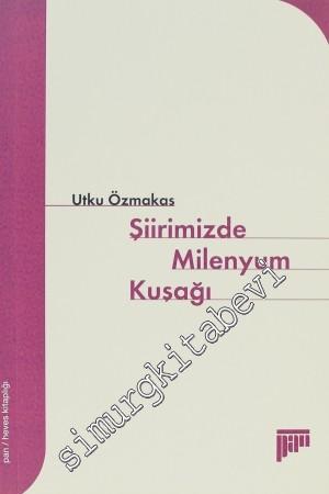 Şiirimizde Milenyum Kuşağı -