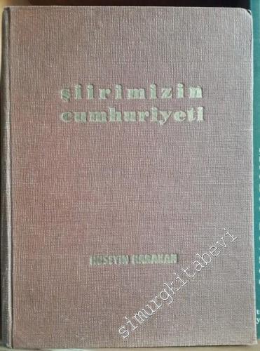 Şiirimizin Cumhuriyeti - Cilt 1: Antoloji -
