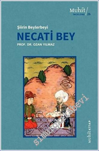 Şiirin Beylerbeyi Necati Bey -        2023