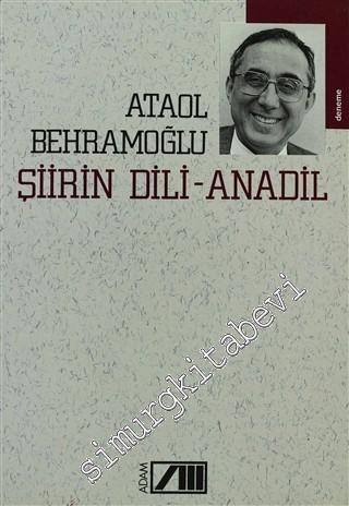 Şiirin Dili: Anadil - Türk Şiiri - Dünya Şiiri