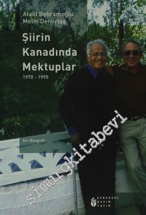 Şiirin Kanadında Mektuplar 1970-1995 -