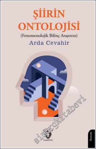 Şiirin Ontolojisi : Fenomenolojik Bilinç Araştırısı -        2024