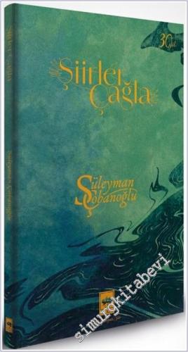 Şiirler Çağla - 30. Yıl Numaralı Özel Baskı - 2025