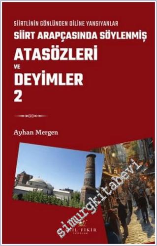 Siirt Arapçasında Söylenmiş Atasözleri ve Deyimler 2 -        2025