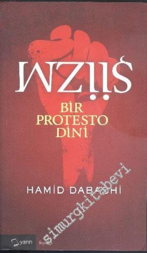 Şiizm: Bir Protesto Dini -        2015