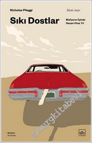 Sıkı Dostlar : Mafyanın İçine Geçen Otuz Yıl -        2022