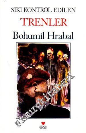 Sıkı Kontrol Edilen Trenler -