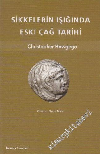 Sikkelerin Işığında Eskiçağ Tarihi -        2013