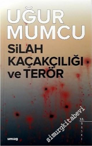 Silah Kaçakçılığı ve Terör -        2023