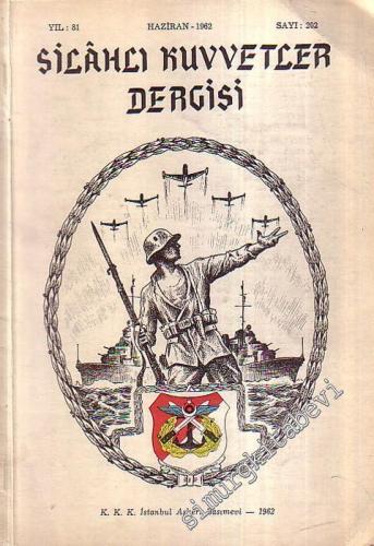 Silahlı Kuvvetler Dergisi - Sayı: 202, Yıl: 81, Haziran - 1962