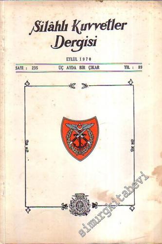 Silahlı Kuvvetler Dergisi  - Sayı: 235, Yıl: 89, Eylül 1970