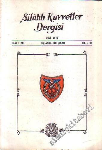 Silahlı Kuvvetler Dergisi - Sayı: 247, Yıl: 92, Eylül 1973