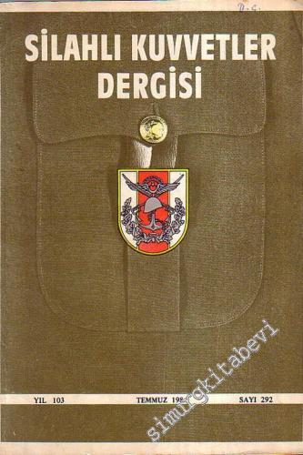 Silahlı Kuvvetler Dergisi - Sayı: 292, Yıl: 103, Temmuz 1984