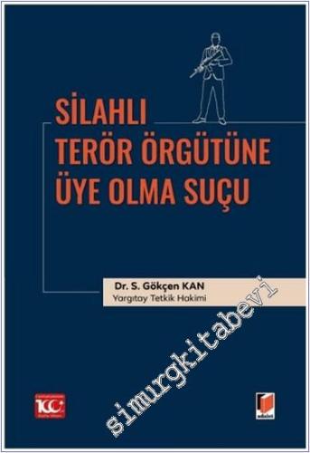 Silahlı Terör Örgütüne Üye Olma Suçu -        2024