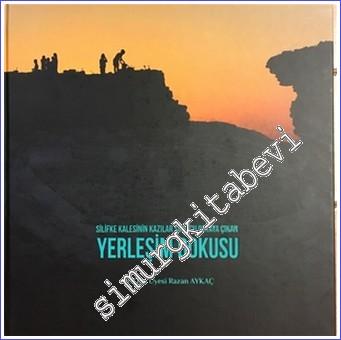 Silifke Kalesinin Kazılar Sonucu Ortaya Çıkan Yerleşim Dokusu -        2021