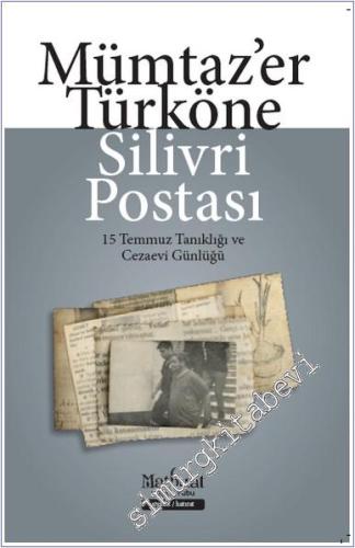 Silivri Postası: 15 Temmuz Tanıklığı ve Cezaevi Günlüğü -        2024