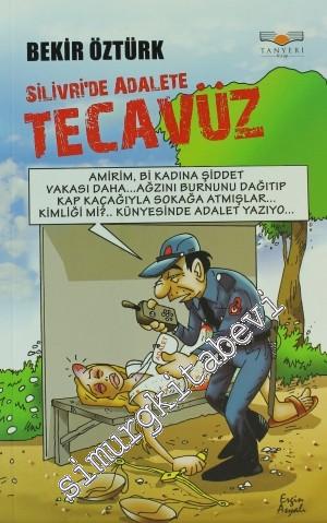 Silivri'de Adalete Tecavüz -