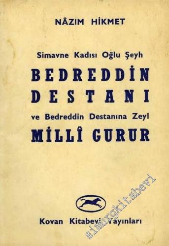 Simavne Kadısı Oğlu Şeyh Bedreddin Destanı ve Bedreddin Destanına Zeyl Milli Gurur -