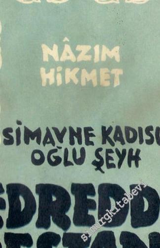 Simavne Kadısı Oğlu Şeyh Bedreddin Destanı -        1936