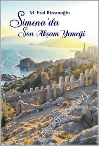 Simena'da Son Akşam Yemeği -        2025