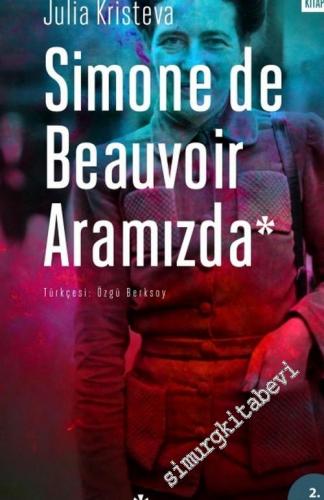 Simone De Beauvoir Aramızda -        2018