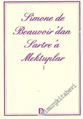 Simone de Beauvoir'den Sartre'a Mektuplar 1 -        1996
