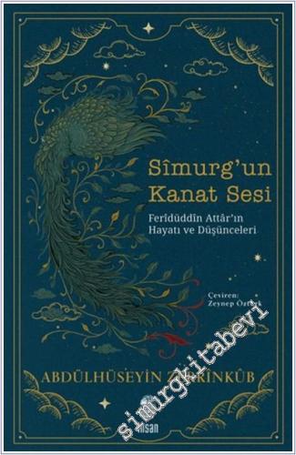 Simurg'un Kanat Sesi: Feridüddin Attar'ın Hayatı ve Düşünceleri - 2025