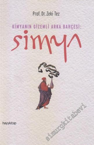 Simya: Kimyanın Gizemli Arka Bahçesi -        2017