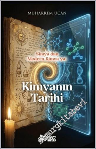 Simya'dan Modern Kimya'ya: Kimyanın Tarihi - 2026