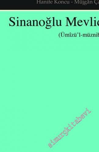 Sinanoğlu Mevlidi: Ümîzü'l - müznibin -