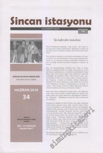 Sincan İstasyonu: Aylık Edebiyat Dergisi - Sayı: 34 Haziran