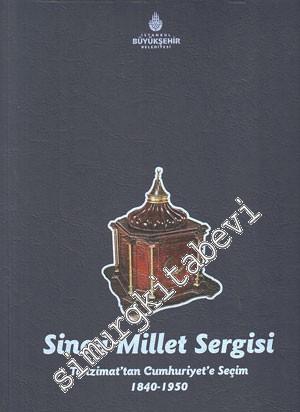 Sine - i Millet Sergisi: Tanzimat'tan Cumhuriyet'e Seçim 1840 - 1950