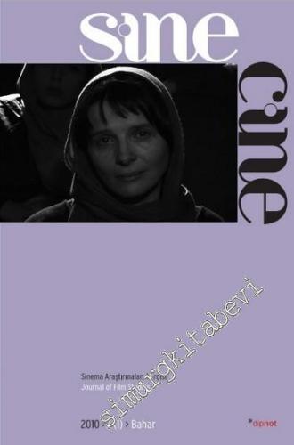 Sinecine: Sinema Araştırmaları Dergisi / sinecine Journal of Film Studies 2010| 1 (1) Bahar / Spring - Sayı:   2010| 1 (1)