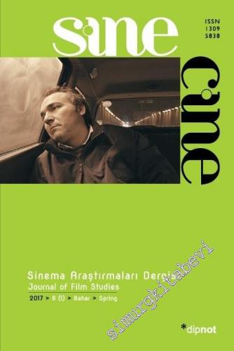 Sinecine: Sinema Araştırmaları Dergisi / Sinecine Journal of Film Studies 2017/1 - Sayı: 8      Bahar / Spring