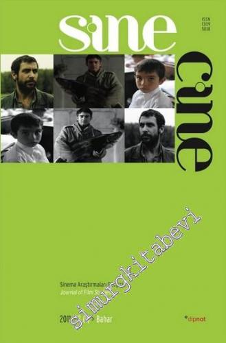 Sinecine: Sinema Araştırmaları Dergisi / sinecine Journal of Film Studies - Sayı : 2011/(2)1  Bahar / Spring - Sayı: 2011/(2)1