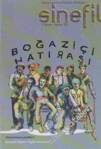 Sinefil - Gösterim Programı ve Film Tanıtım Kitapçığı Dergisi - Sayı:2005 - 3      Haziran - Ağustos