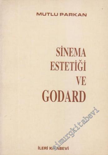 Sinema Estetiği ve Godard -