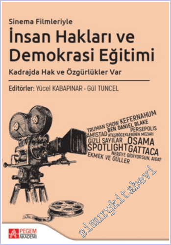 Sinema Filmleriyle İnsan Hakları ve Demokrasi Eğitimi: Kadrajda Hak ve Özgürlükleri Var -        2025