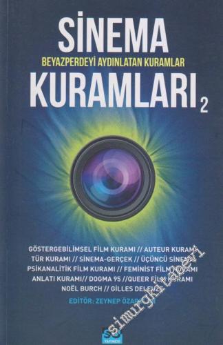 Sinema Kuramları 2: Beyazperdeyi Aydınlatan Kuramlar -