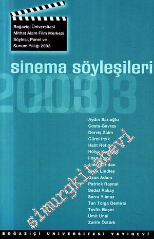 Sinema Söyleşileri 2003 - Söyleşi, Panel ve Sunum Yıllığı